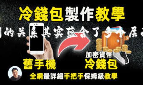 在当今金融市场中，赢时胜和虚拟币（或加密货币）都是备受关注的话题。它们之间的关系其实蕴含了多个层面的内容，包括市场趋势、投资机会、科技发展等。以下是关于这个主题的详细分析。

### 赢时胜与虚拟币的关系：市场分析与投资机遇